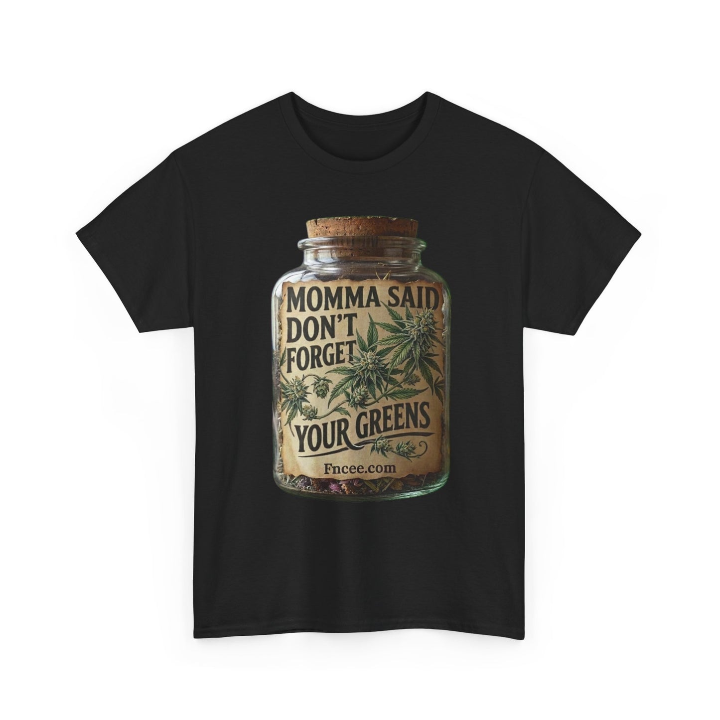 Momma Said Don't Forget Your Greens T-Shirt