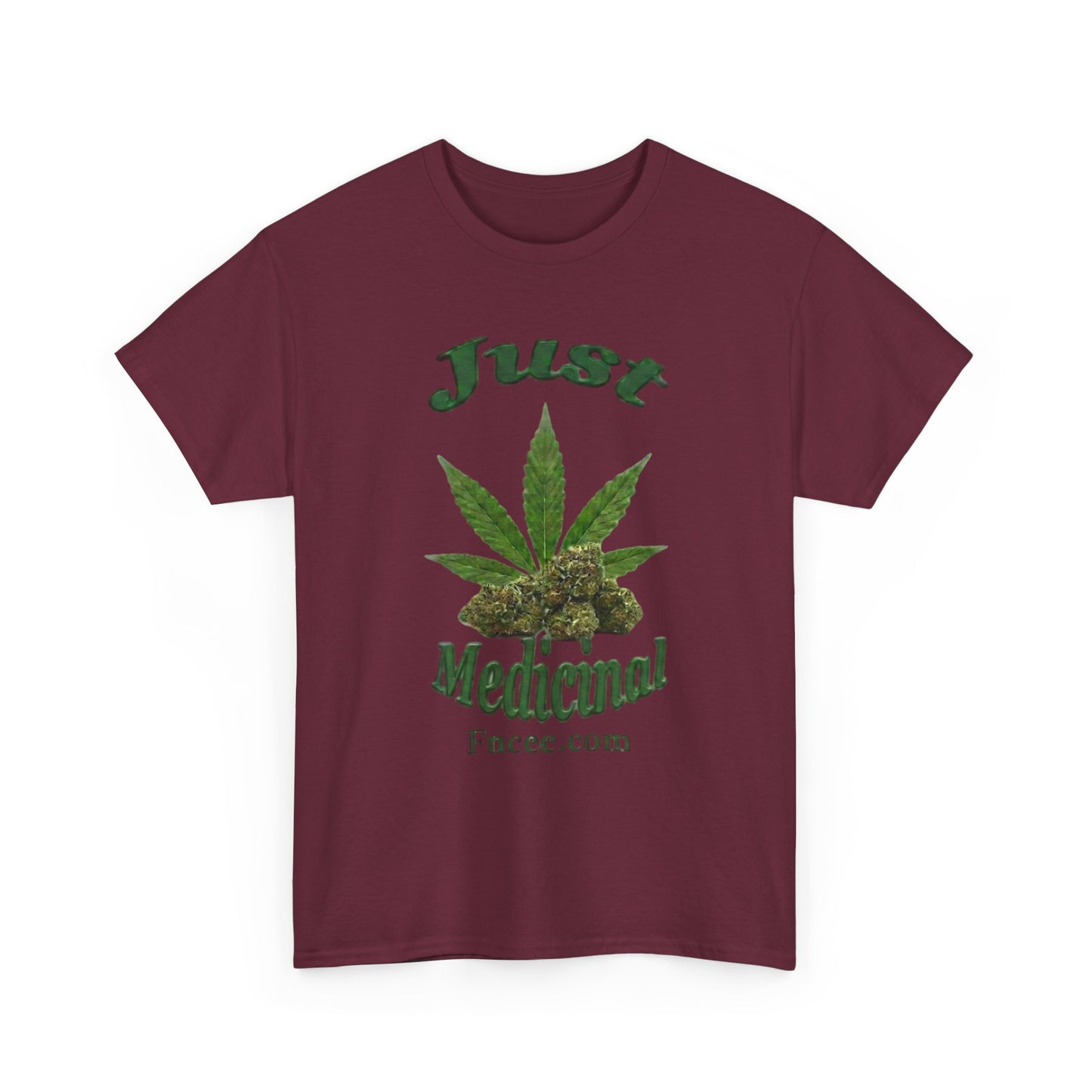 Just Medicinal T-Shirt