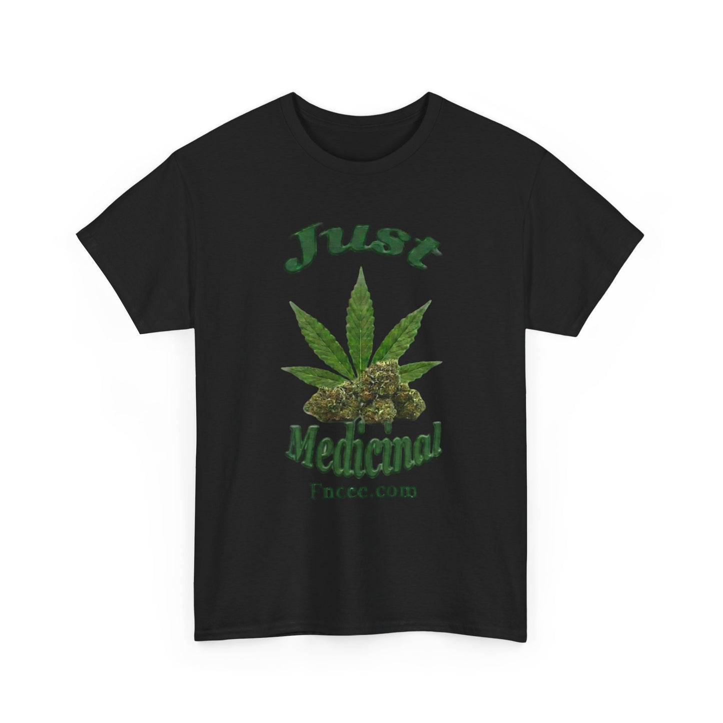 Just Medicinal T-Shirt