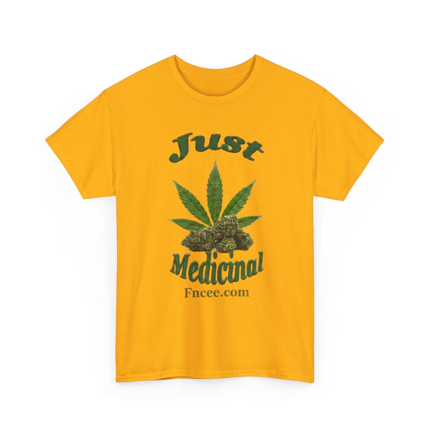 Just Medicinal T-Shirt