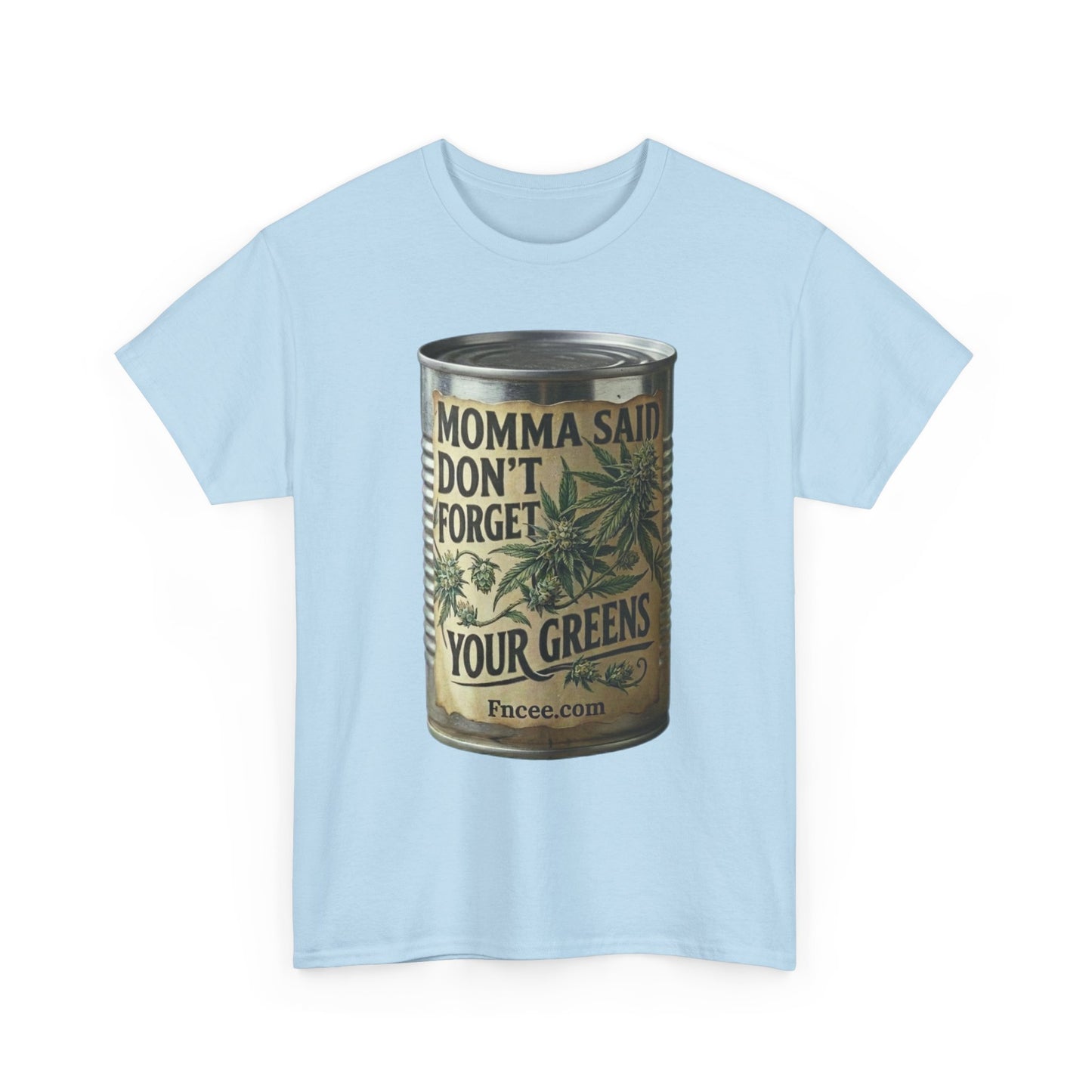 Momma Said Don't Forget Your Greens T-Shirt 2