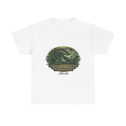 I AM THE BRAIN THAT CONTROLS THE HAND T-Shirt