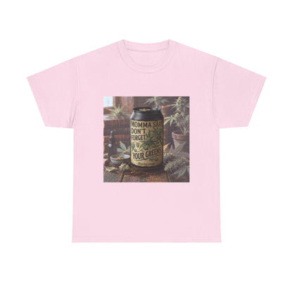 Momma Said Don't Forget Your Greens T-Shirt 3
