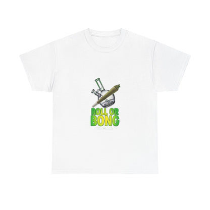 Roll or Bong T-Shirt