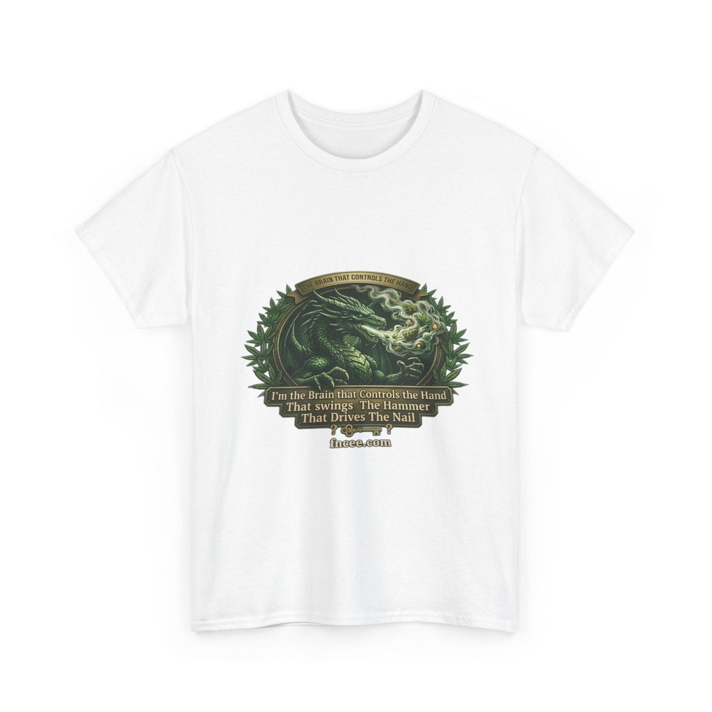 I AM THE BRAIN THAT CONTROLS THE HAND T-Shirt