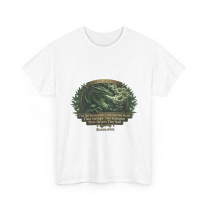 I AM THE BRAIN THAT CONTROLS THE HAND T-Shirt