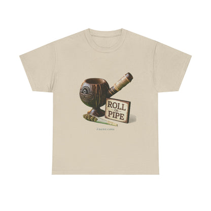 Roll or Pipe T-Shirt
