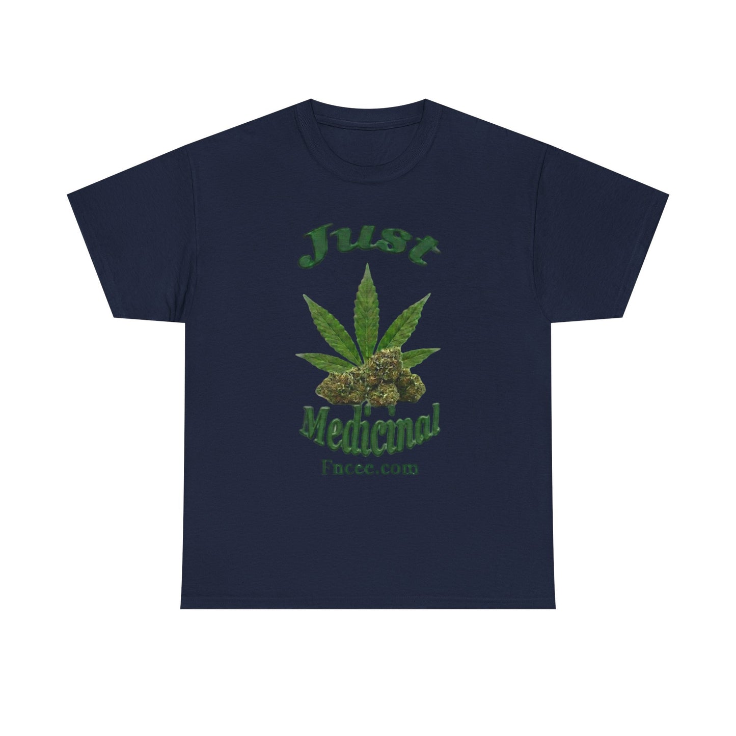 Just Medicinal T-Shirt