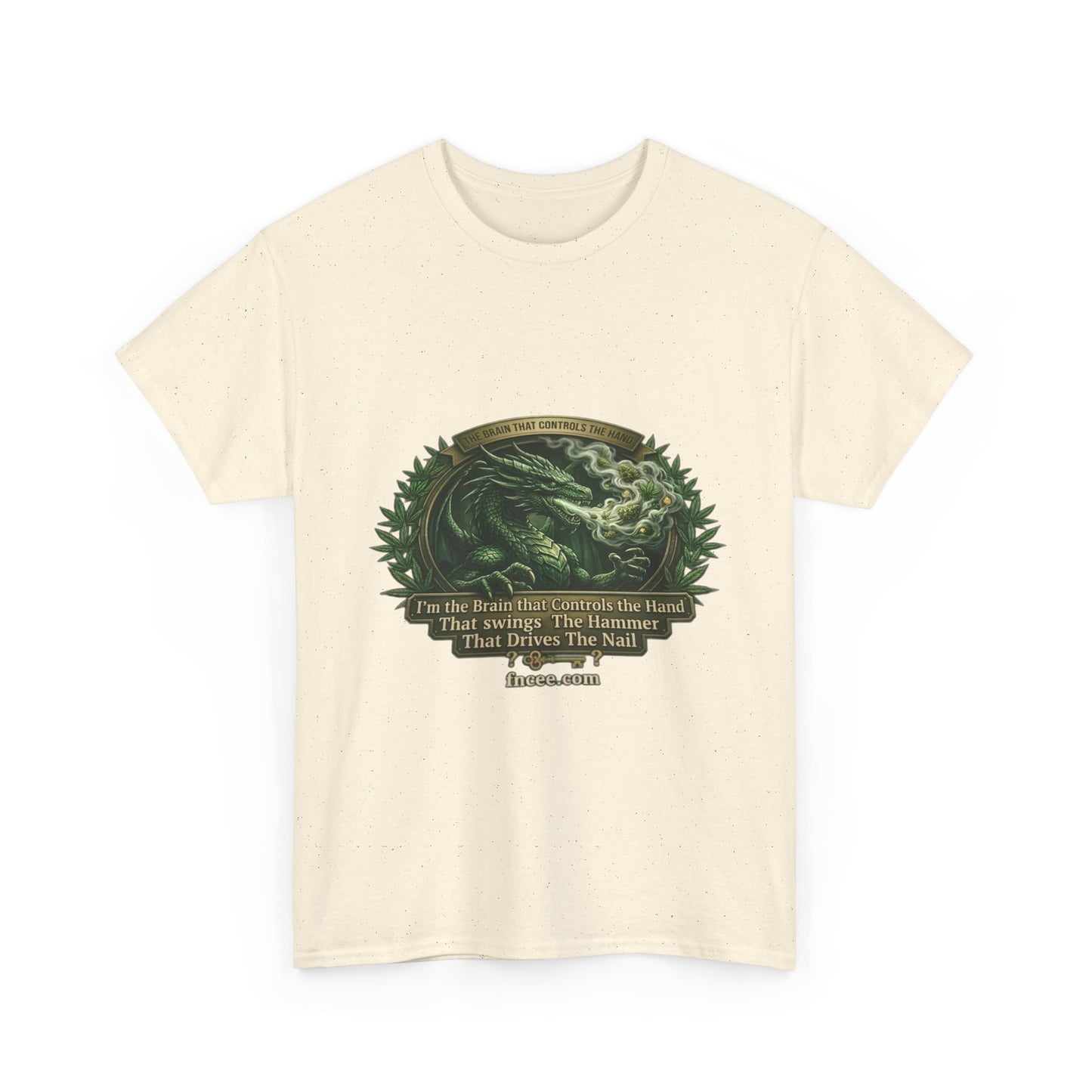I AM THE BRAIN THAT CONTROLS THE HAND T-Shirt