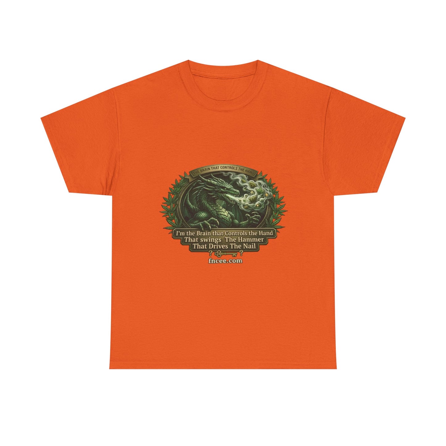 I AM THE BRAIN THAT CONTROLS THE HAND T-Shirt