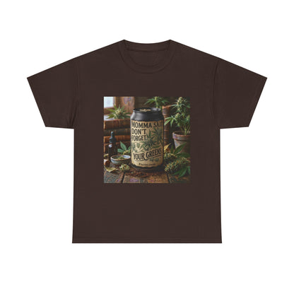 Momma Said Don't Forget Your Greens T-Shirt 3
