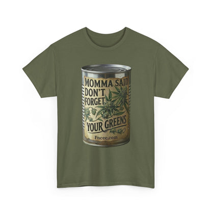 Momma Said Don't Forget Your Greens T-Shirt 2