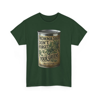 Momma Said Don't Forget Your Greens T-Shirt 2