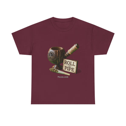 Roll or Pipe T-Shirt