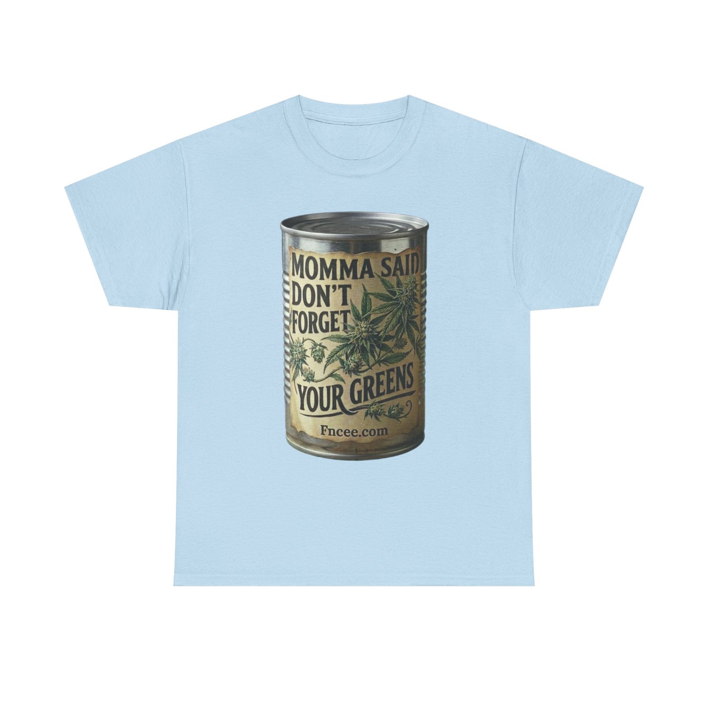 Momma Said Don't Forget Your Greens T-Shirt 2
