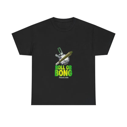 Roll or Bong T-Shirt
