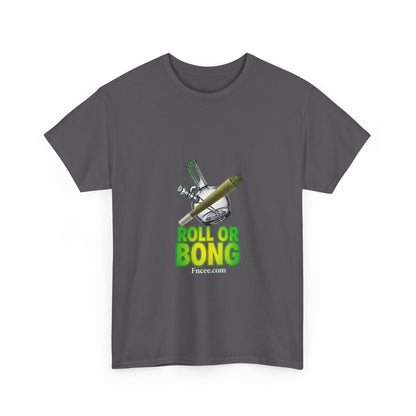 Roll or Bong T-Shirt