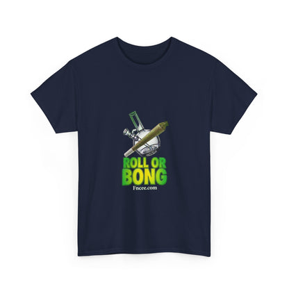 Roll or Bong T-Shirt
