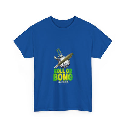 Roll or Bong T-Shirt