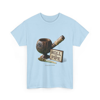 Roll or Pipe T-Shirt