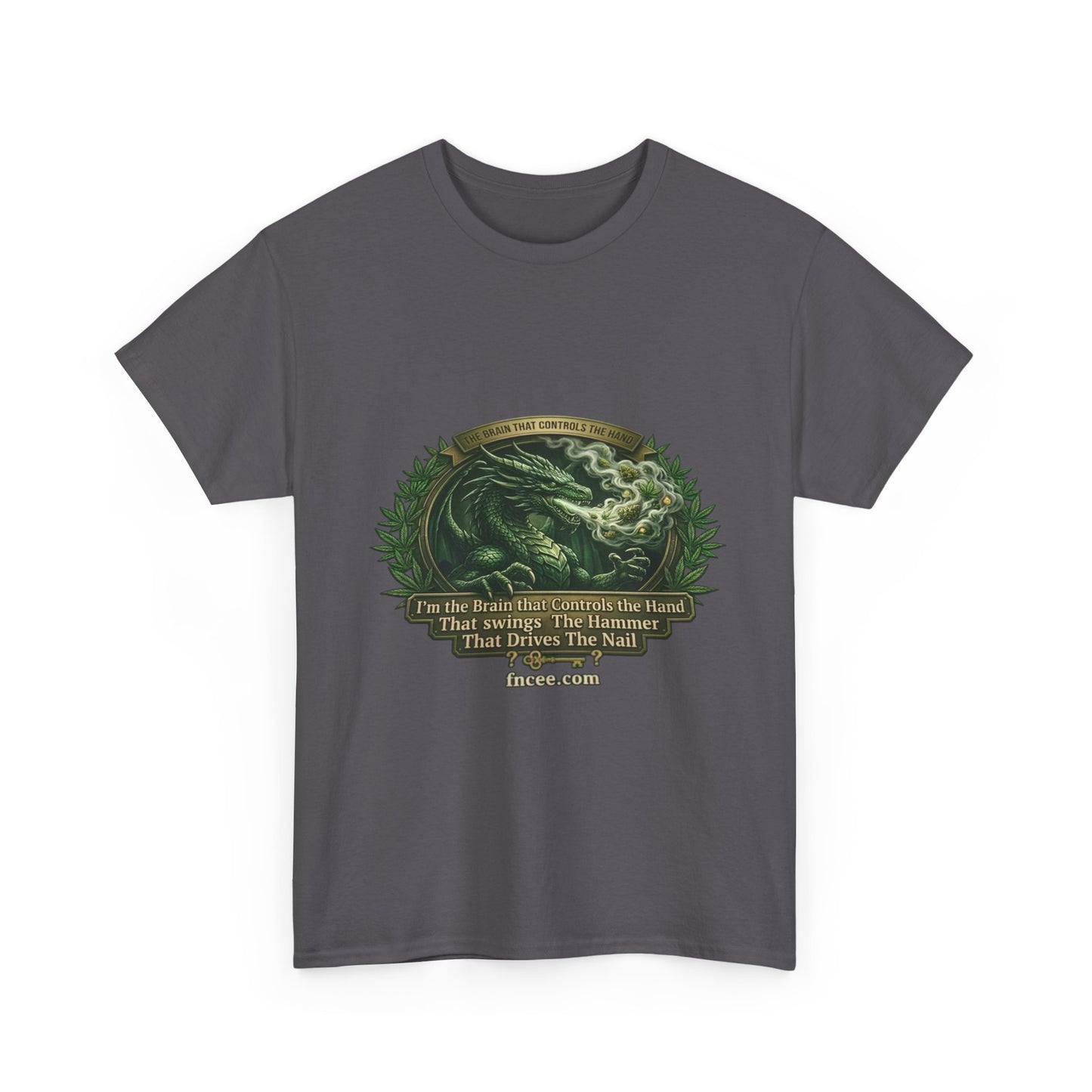 I AM THE BRAIN THAT CONTROLS THE HAND T-Shirt
