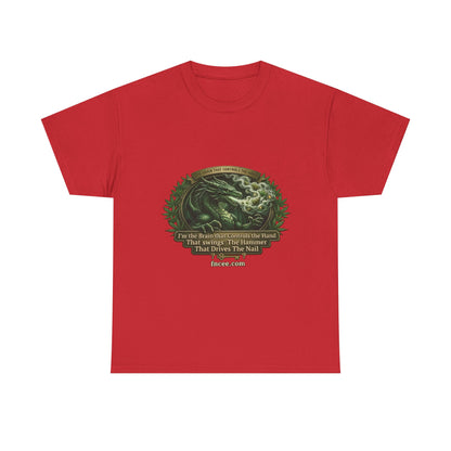 I AM THE BRAIN THAT CONTROLS THE HAND T-Shirt