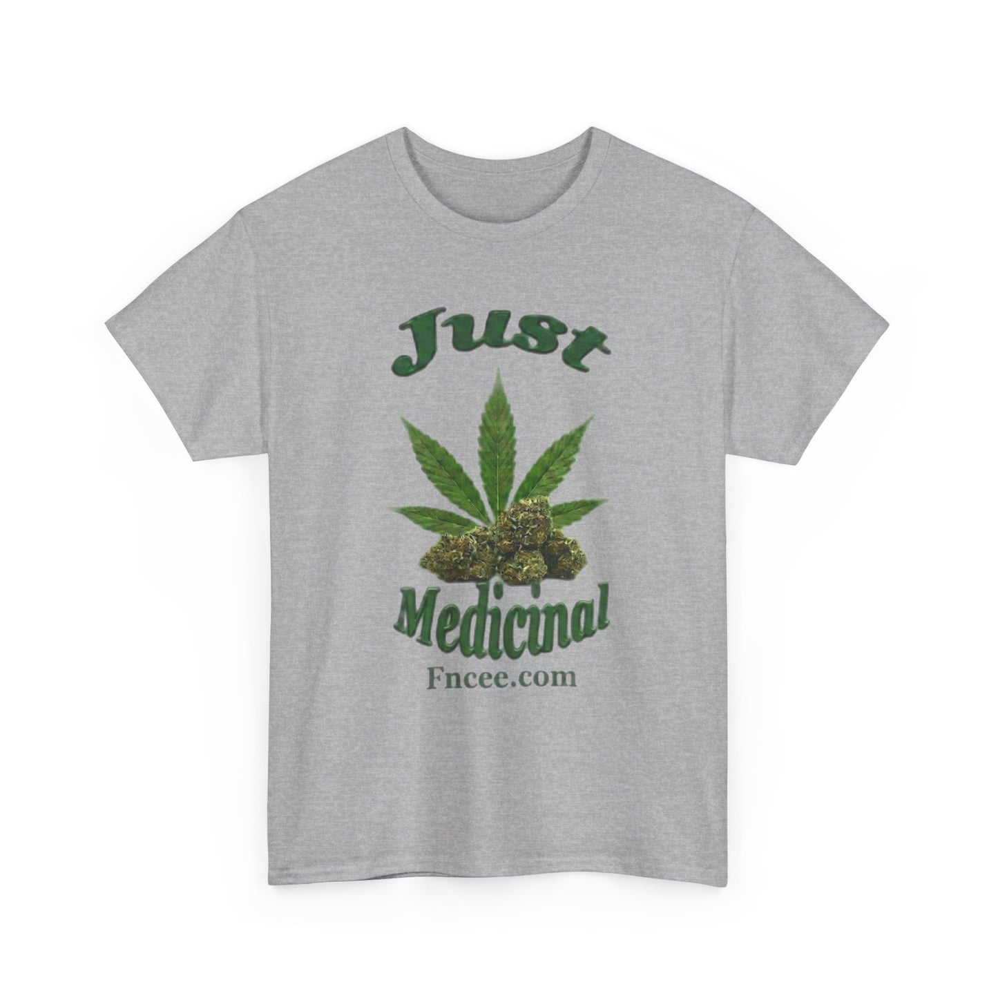 Just Medicinal T-Shirt