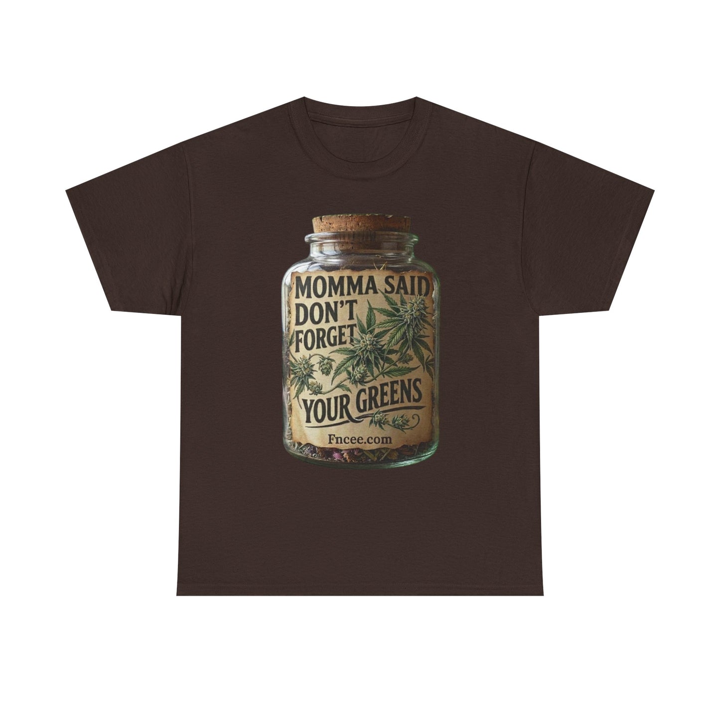 Momma Said Don't Forget Your Greens T-Shirt