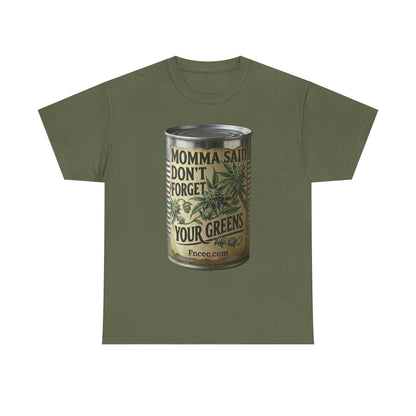 Momma Said Don't Forget Your Greens T-Shirt 2