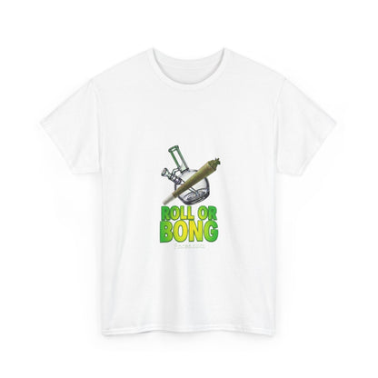 Roll or Bong T-Shirt