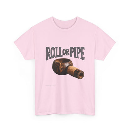 Roll or Pipe T-Shirt 3