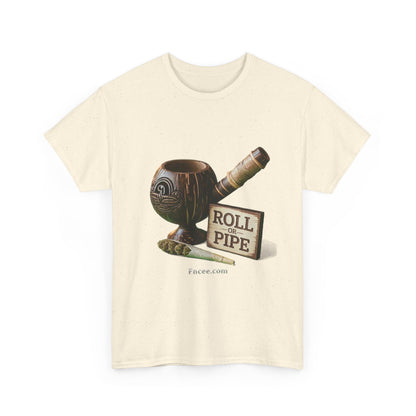 Roll or Pipe T-Shirt