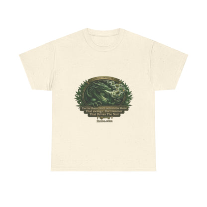I AM THE BRAIN THAT CONTROLS THE HAND T-Shirt