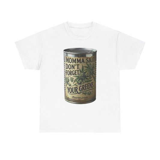 Momma Said Don't Forget Your Greens T-Shirt 2