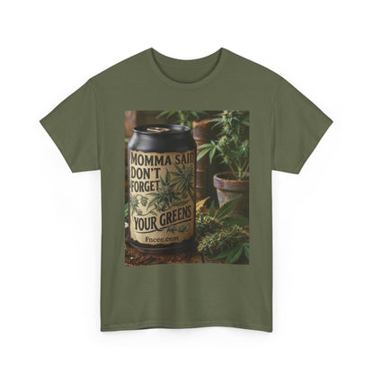 Momma Said Don't Forget Your Greens T-Shirt 3