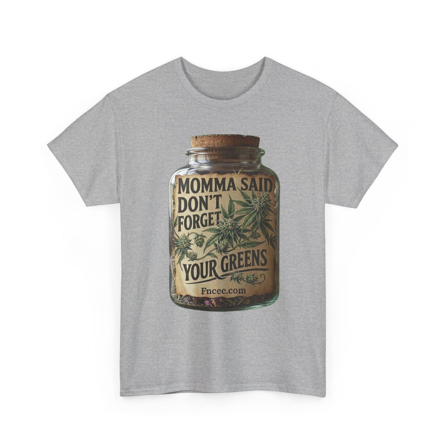 Momma Said Don't Forget Your Greens T-Shirt