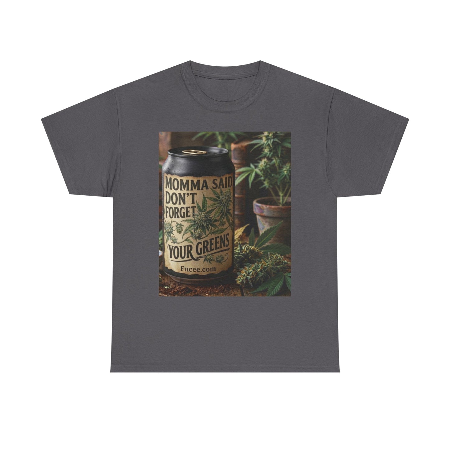 Momma Said Don't Forget Your Greens T-Shirt 3