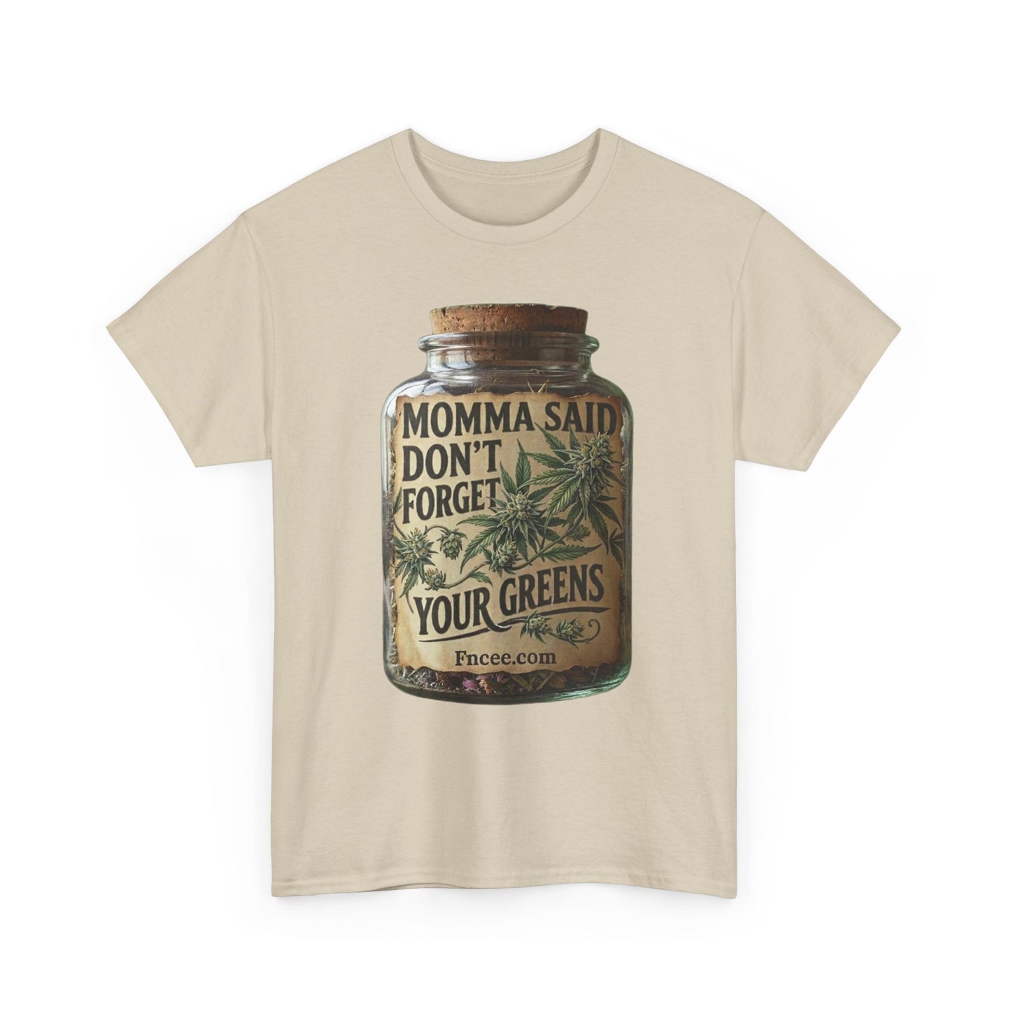 Momma Said Don't Forget Your Greens T-Shirt