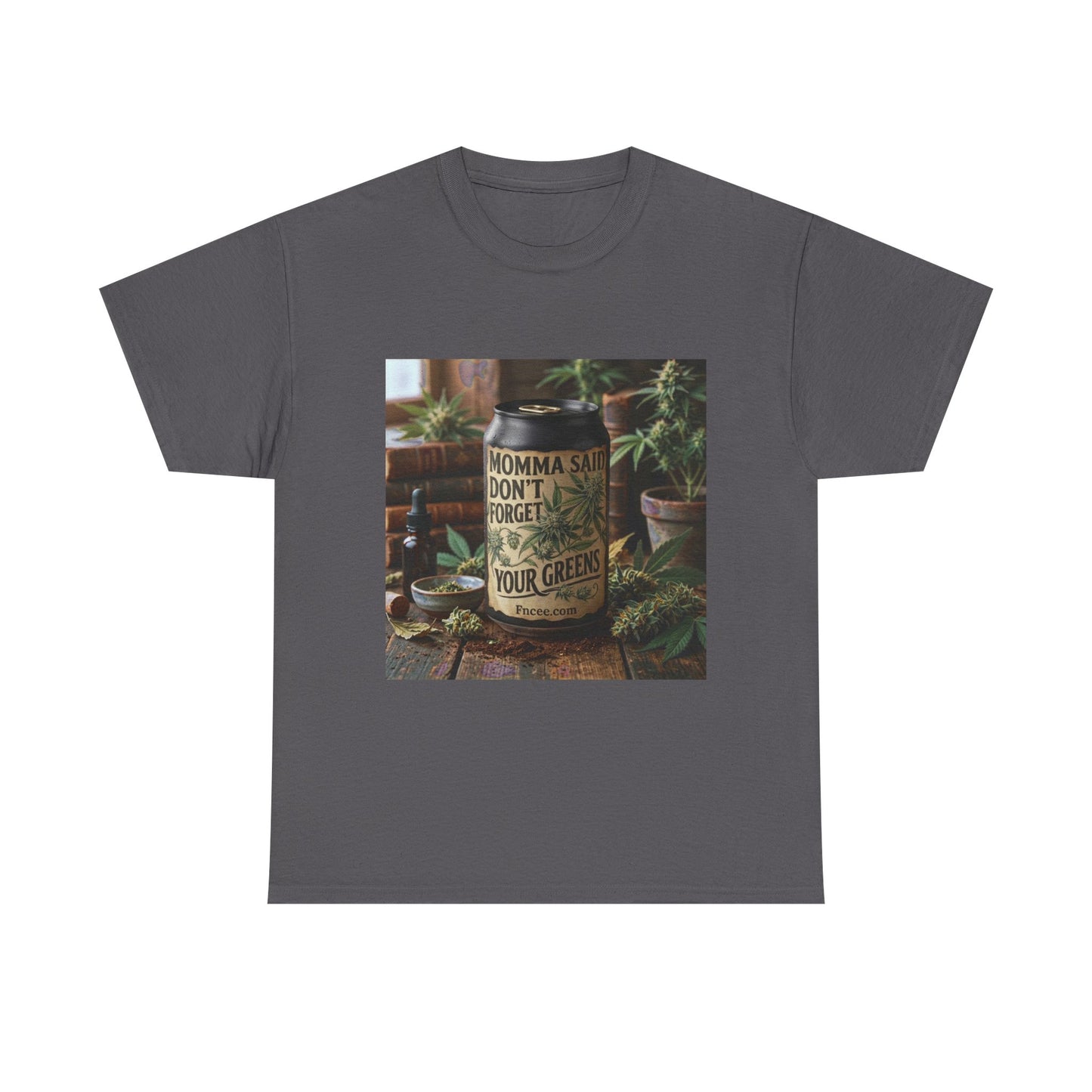 Momma Said Don't Forget Your Greens T-Shirt 3