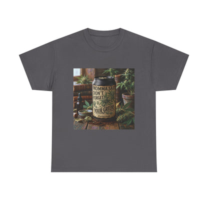 Momma Said Don't Forget Your Greens T-Shirt 3