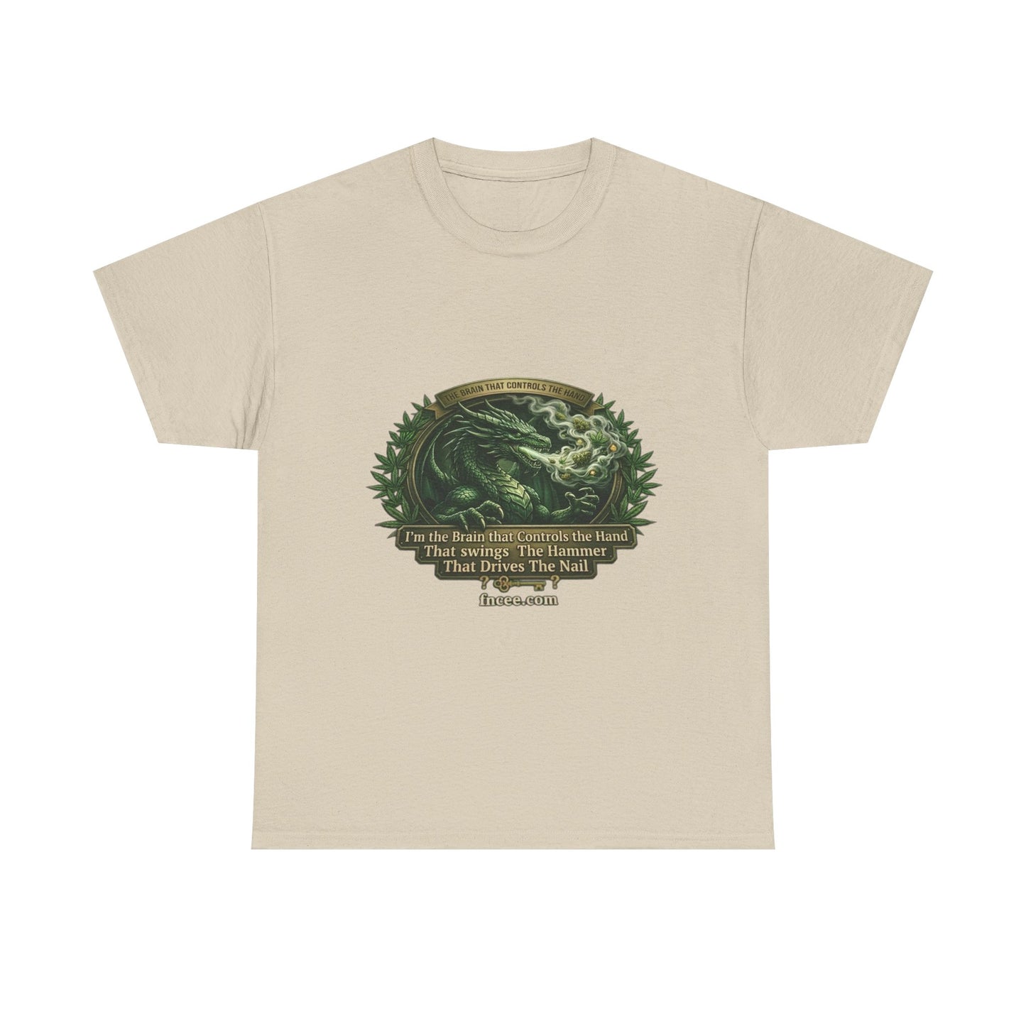 I AM THE BRAIN THAT CONTROLS THE HAND T-Shirt