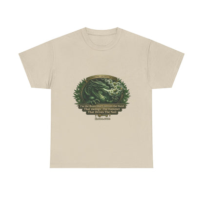 I AM THE BRAIN THAT CONTROLS THE HAND T-Shirt