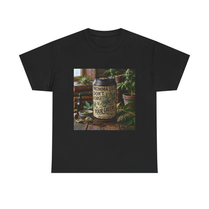 Momma Said Don't Forget Your Greens T-Shirt 3