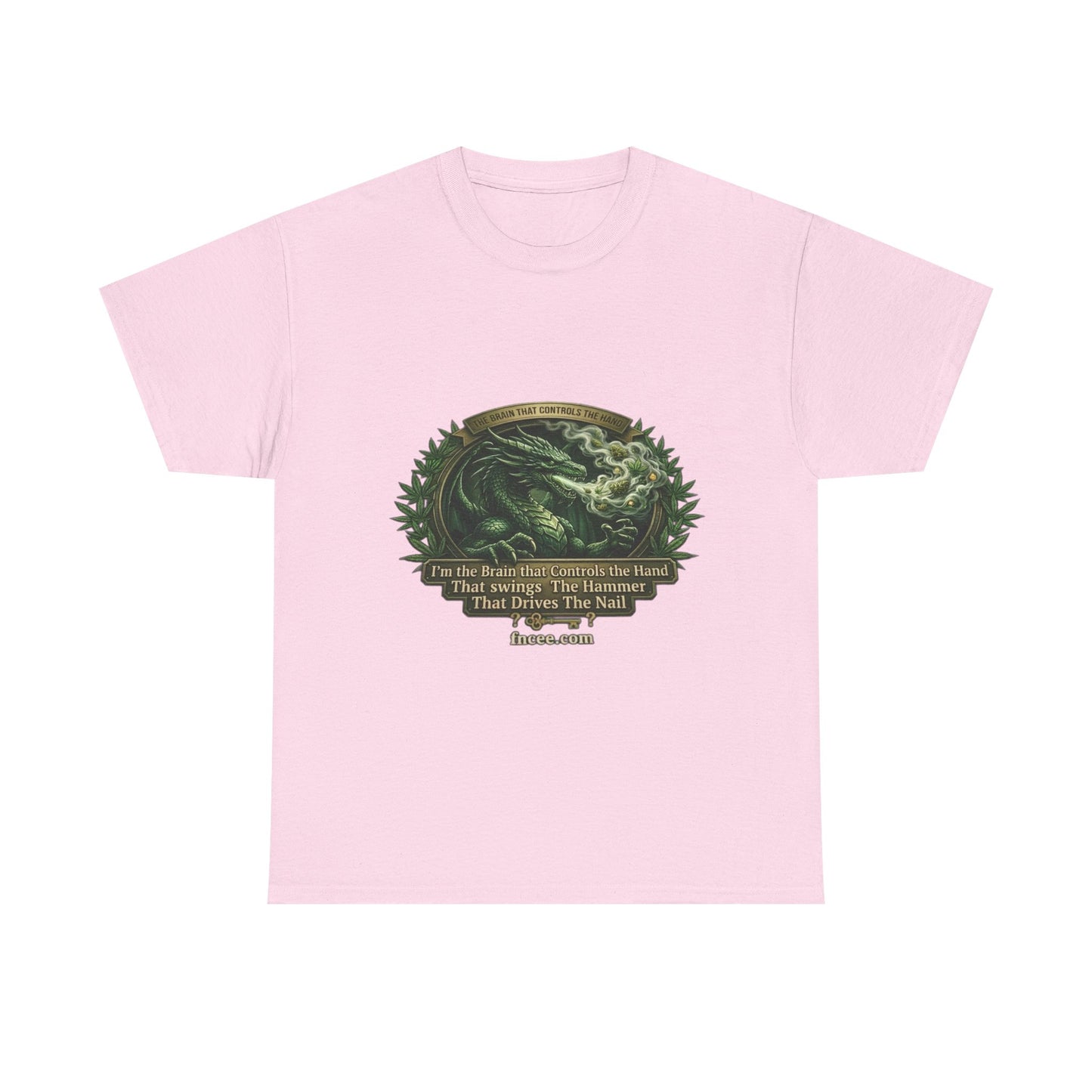 I AM THE BRAIN THAT CONTROLS THE HAND T-Shirt
