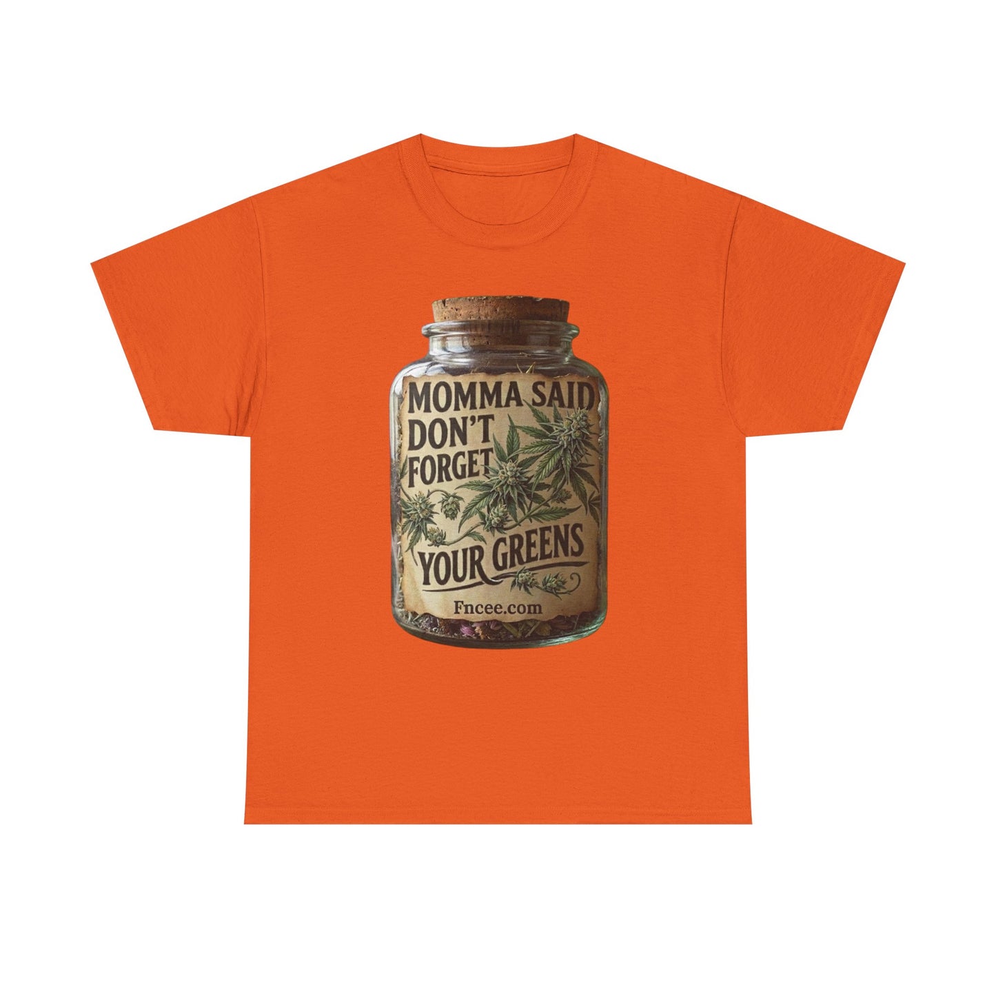 Momma Said Don't Forget Your Greens T-Shirt