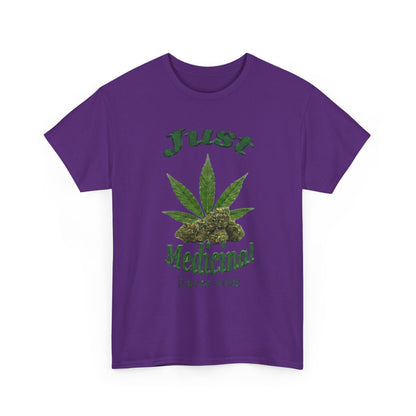 Just Medicinal T-Shirt