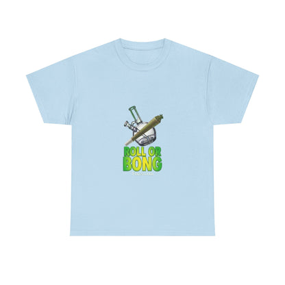 Roll or Bong T-Shirt