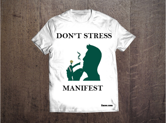 Don_tStressManifestT-Shirt-White